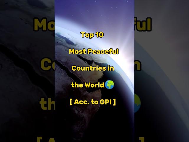 Top 10 Most Peaceful Countries in the World || Editing Zone || #top10 #shorts #dataedits