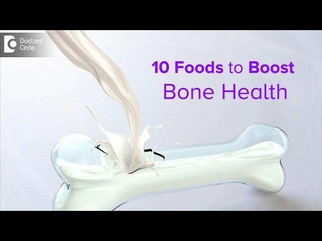 Superfoods to Boost Bone Health - Dr. Mohan M R| Doctors' Circle