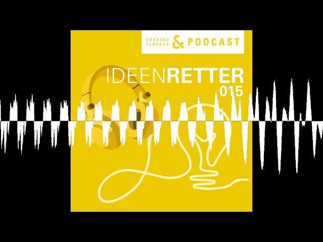 015 Wie zwei frisch ausgebildete Patentanwälte ins Berufsleben starten - CFPodcast: Ideenretter