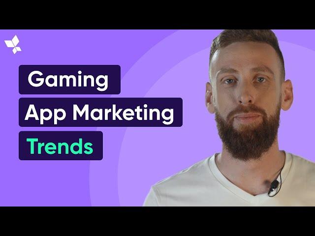 Mobile Game Marketing: Top Trends & Strategies to Grow in 2023