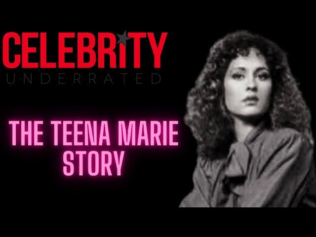 Celebrity Underrated - The Teena Marie Story