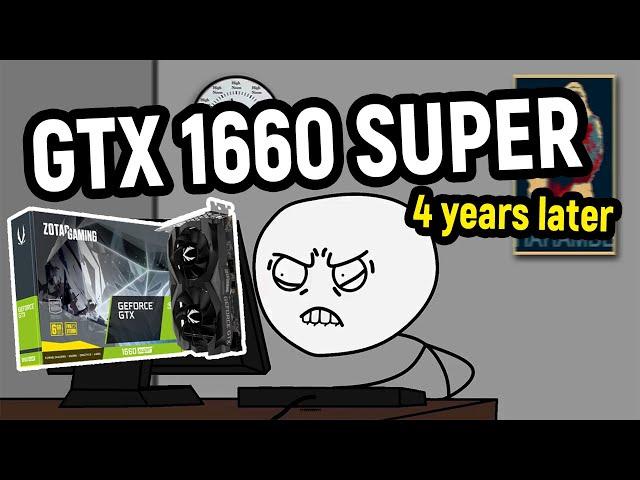 What it feels like to have GTX 1660 Super in 2024