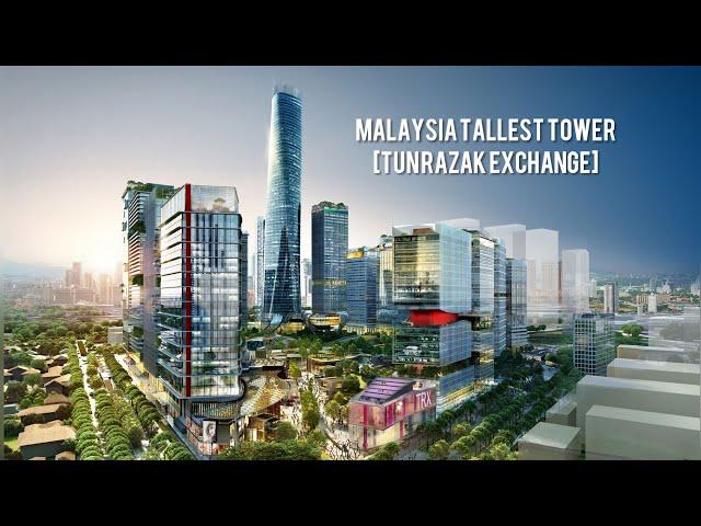 Malaysia Tallest Tower (TUN RAZAK EXCHANGE)