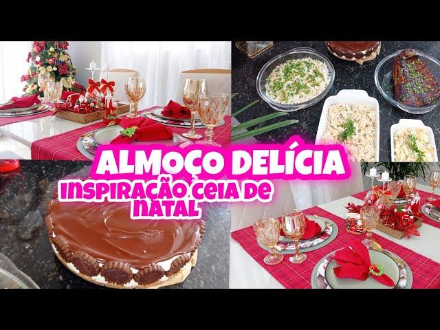 FIZ UM ALMOÇO DELÍCIA| TORTA HOLANDESA| INSPIRAÇÃO DE CEIA DE NATAL| MESA POSTA  GASTEI 120,00