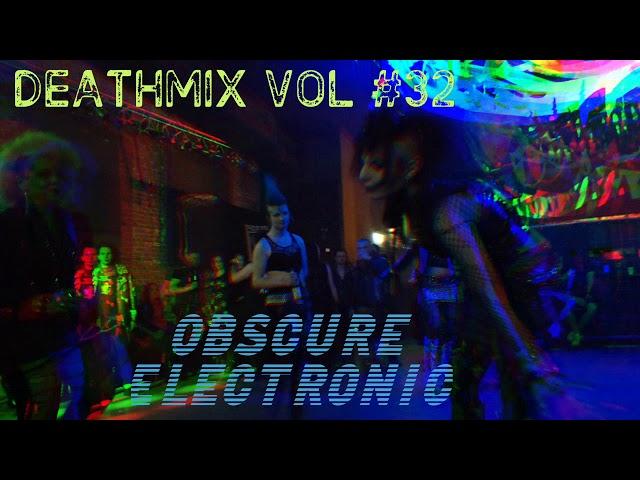 Obscure Electronic Mix Vol #32