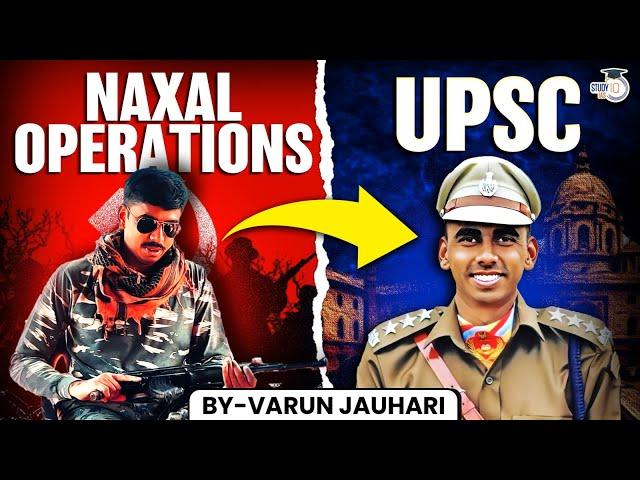 How a CRPF Commandant Cracked UPSC During Naxal Ops in Bastar? | Raju Wagh | Varun Jauhari Study IQ