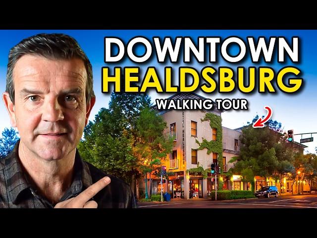 Touring Healdsburg's FAVORITE Downtown Area