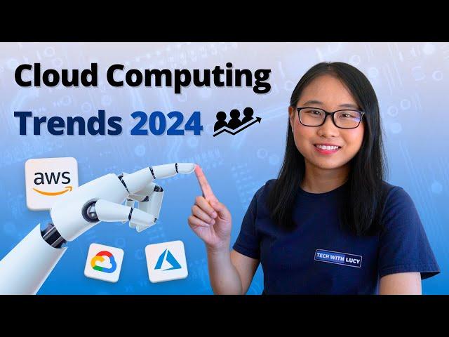 Top 5 Must-Know Cloud Computing Trends for 2024