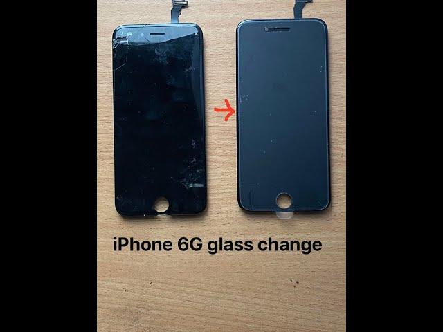 iPhone 6G Glass Replacement/Refurbishment