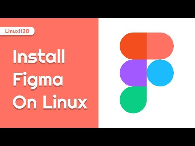 Install Figma on Linux (Ubuntu, Mint, Fedora, Elementary) | 2023