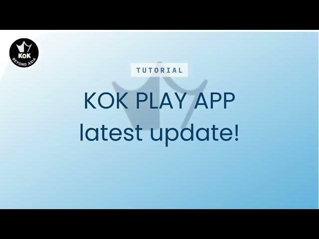 KOK Play Latest Update Tutorial | K STADIUM | (KOK Play 최선버전 업데이트 2.7 튜터리얼)