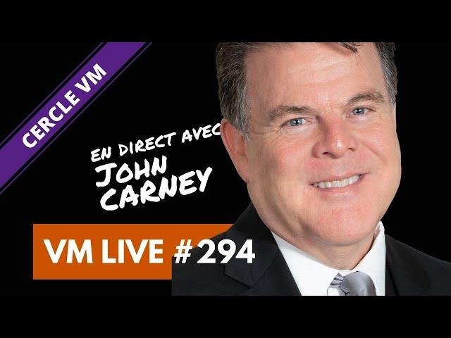 John CARNEY | VM Live #294