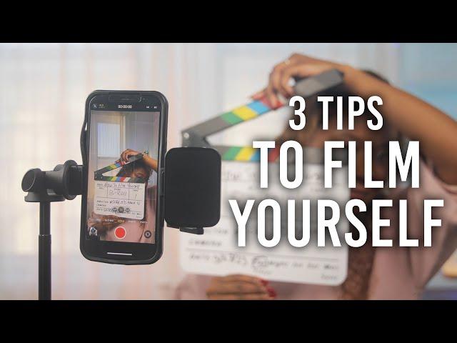 How to Film Yourself