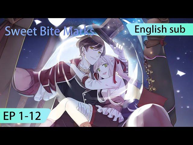 ENG SUB | Sweet Bite Marks [EP1-12] english highlights