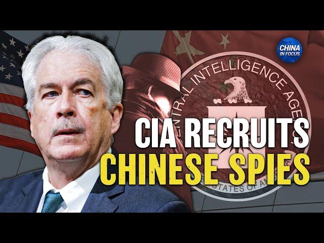 CIA Expands Recruitment in China, Iran; Witness Says China Detains Thousands of Foreigners