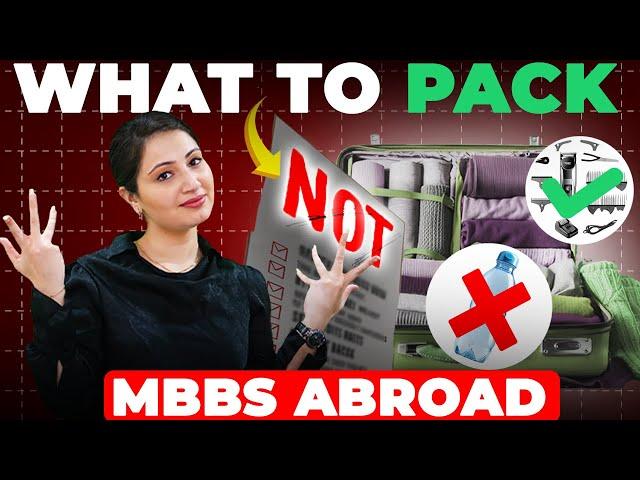 Things to pack while going for MBBS Abroad | Luggage Packing Guide by Srishty Khera