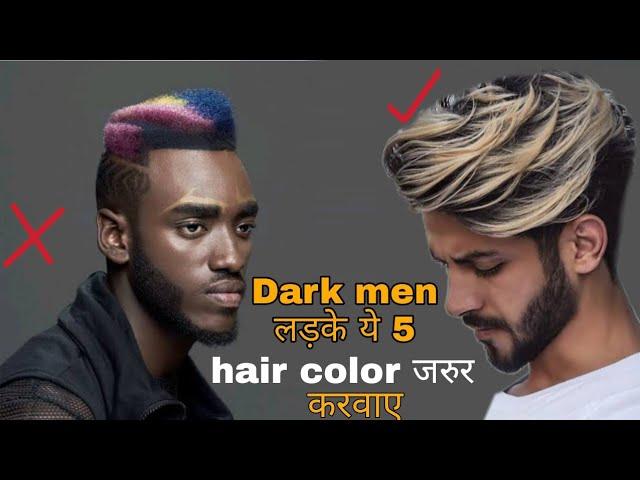 Best hair colors tips for dark men | sawle ladko ko konsa hair color karwana chaiye |