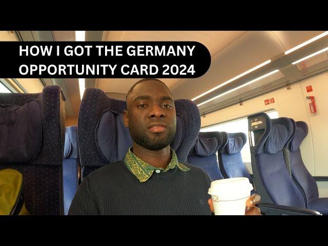 Germany Opportunity Card/Chancekarte Step By Step Application Process