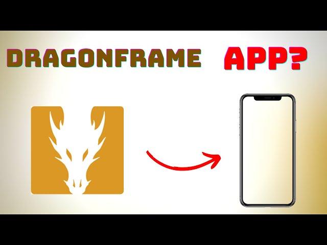 How To Use Dragonframe 5 With a Smartphone