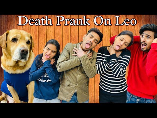 DEATH PRANK ON LEO | Leo Behosh Hogya | Anant Rastogi