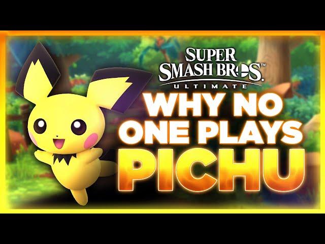 Why NO ONE Plays: Pichu | Super Smash Bros. Ultimate