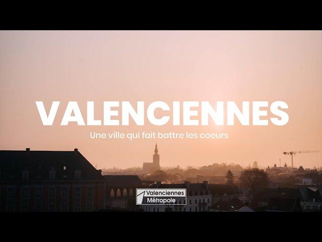 Valenciennes, une ville qui fait battre les cœurs