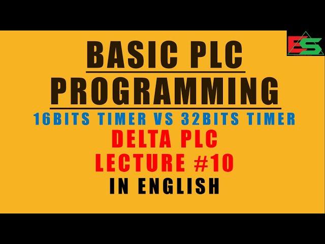 10-PLC Programming Difference between 16 bits Timers vs 32 bits Timers in English | Ladder Diagram