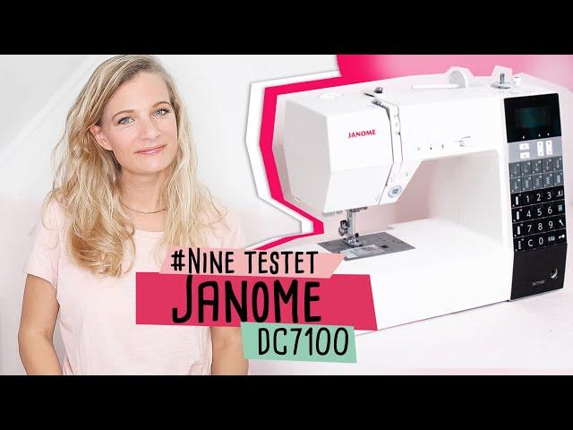 Nine testet Janome DC7100 / Nähmaschinentest //delari