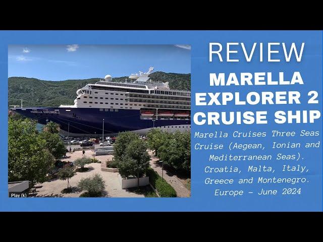 Marella Cruises: Marella Explorer 2 - Three Seas Cruise (Aegean, Ionian & Mediterranean) - June 2024