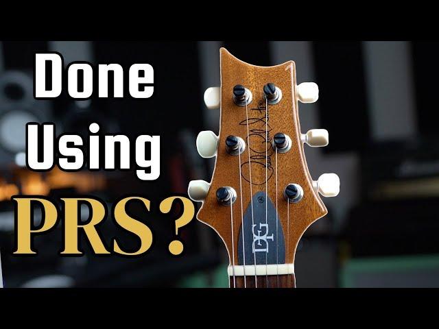 Why I Stopped Playing My PRS.