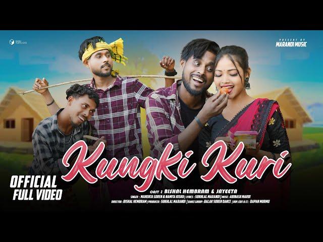 KUNGKI KURI || NEW SANTHALI FULL VIDEO 2024 || BISHAL HEMBRAM & JAYEETA || MAHENTA SOREN & NAMITA