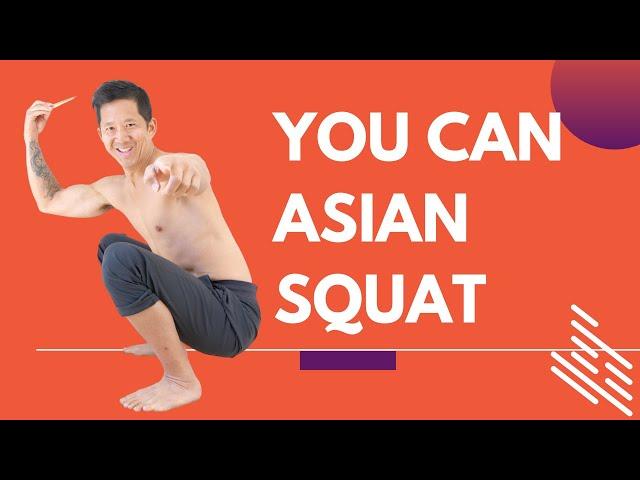 How to Asian Squat - 3 Exercises You Need