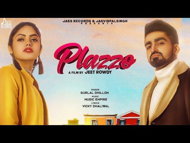 Plazzo | (Full HD) | Gurlal Dhillon | Punjabi Songs 2020 | Jass Records