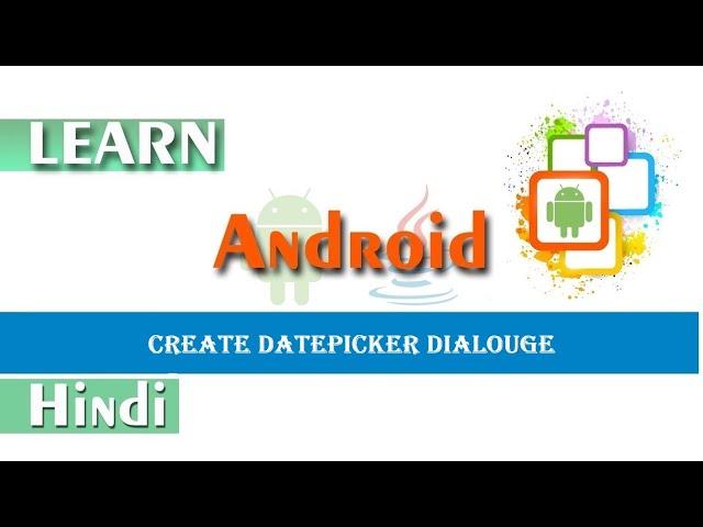 How to Create DatePickerDialog in Android Studio | DatePickerDialog | Android Coding