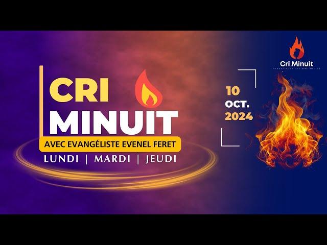 CRI MINUIT - PRIÈRE PROPHÉTIQUE POUR LES CAPTIFS SPIRITUELS - JEUDI 10 OCTOBRE 2024