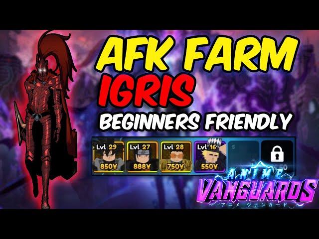 AFK FARM IGRIS [STEP BY STEP] | Anime Vanguard