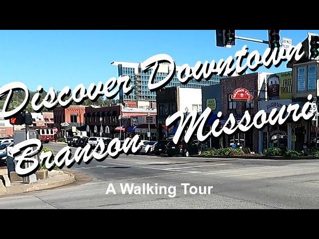 Branson Missouri | Walking Tour of Downtown Branson