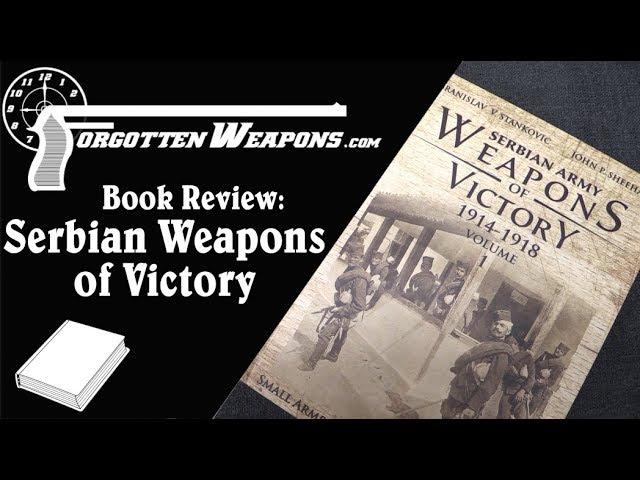 Book Review: Serbian Army Weapons of Victory 1914-1918