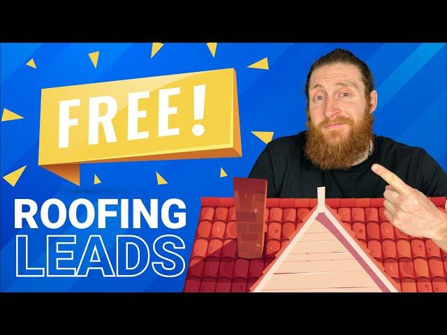 How To Get FREE Roofing Leads!! Never Run Out Of Leads Again