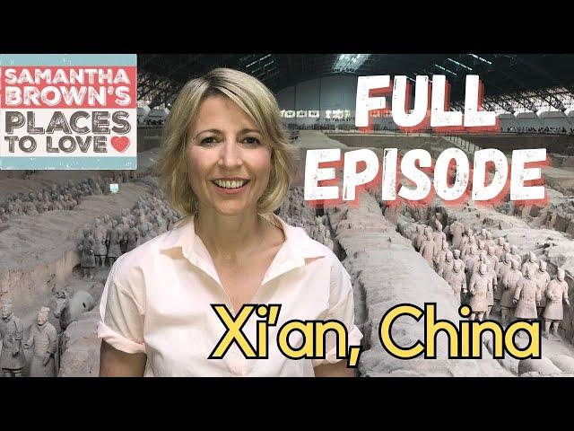 Xi'an, China - Samantha Brown's Places to Love FULL EPISODE