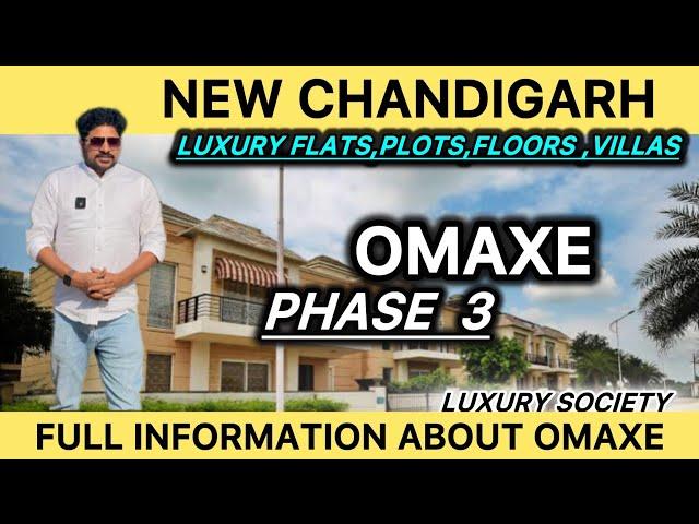 OMAXE PHASE 3, NEW CHANDIGARH PLOTS /FLOORS PRICE & DEVELOPMENT UPDATE MAY 2025