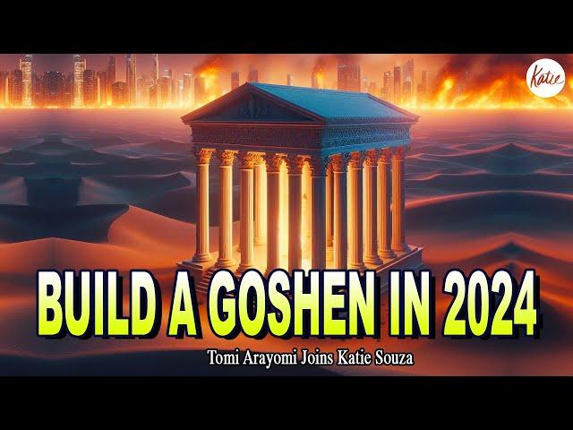 Build A Goshen In 2024! // Tomi Arayomi Joins Katie Souza