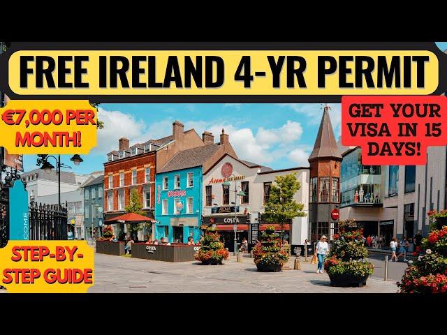 Ireland 4-Year Work Visa 2025 | Free Visa in 15 Days + High Salary Jobs in Ireland | Dream Canada