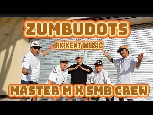 ZUMBUDOTS BY RK KENT | ZUMBA | FUSION MIX | MASTER M X SMB CREW