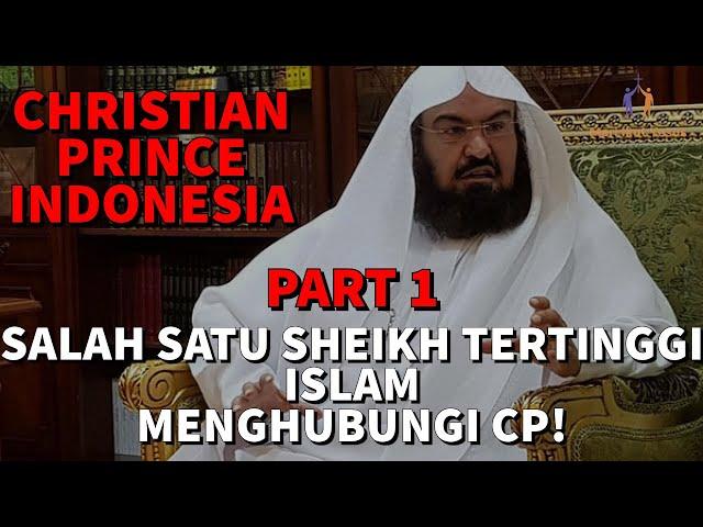 CHRISTIAN PRINCE INDONESIA / Akhirnya!! Syekh Tertinggi Islam Dipanggil untuk LAWAN CP!!! (PART 1/3)