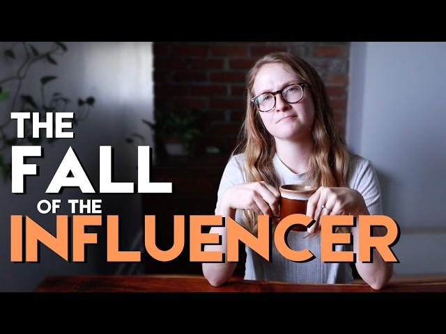 THE FALL OF THE INFLUENCER