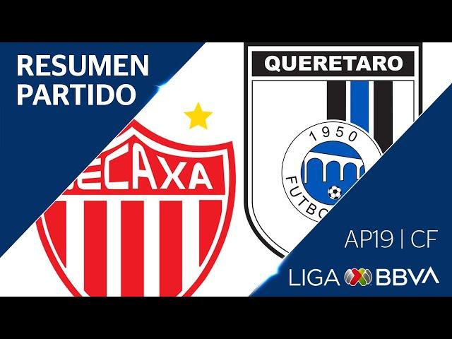 Resumen y Goles | Necaxa vs Querétaro | Cuartos de Final - Apertura 2019 | Liga BBVA MX