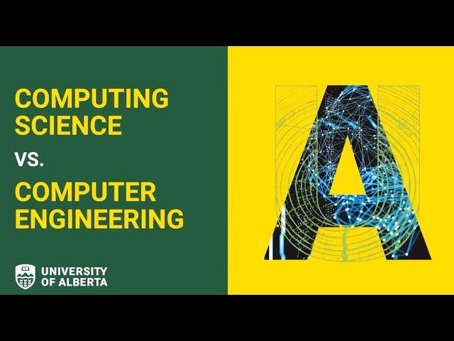 What is the Difference between Computing Science & Computer Engineering?