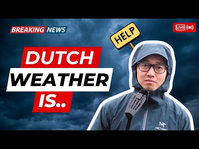 10 Ways to Survive Dutch Weather