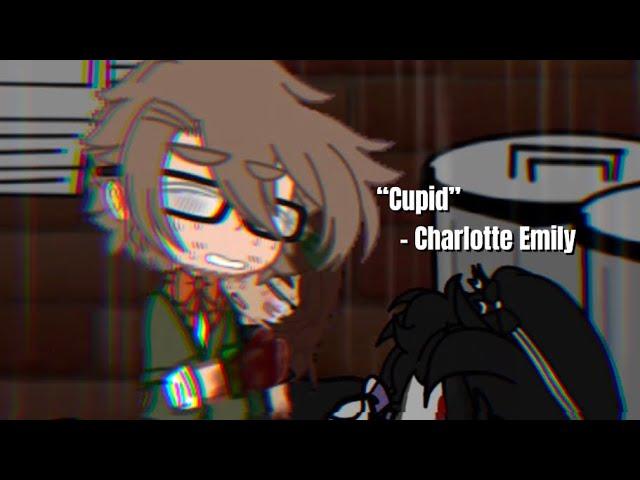 “Cupid” | Charlotte Emily | FNaF